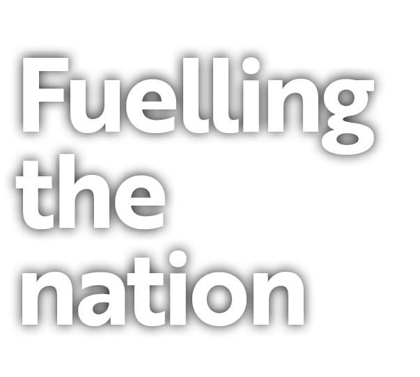 Fuelling the nation