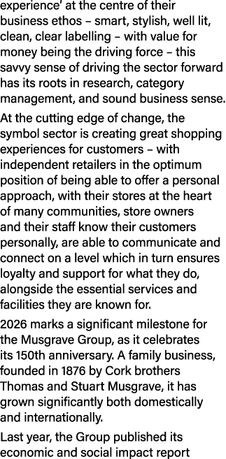 experience’ at the centre of their business ethos – smart, stylish, well lit, clean, clear labelling – with value for...