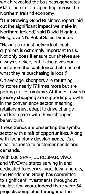 which revealed the business generates £1.2 billion in total spending across the Northern Ireland economy. “Our Growin...