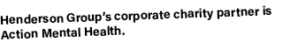Henderson Group’s corporate charity partner is Action Mental Health.