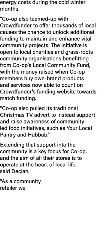 energy costs during the cold winter months. “Co op also teamed up with Crowdfunder to offer thousands of local causes...