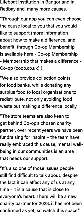Lifeboat Institution in Bangor and in Redbay and, many more causes. “Through our app you can even choose the cause lo...