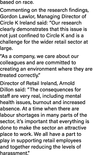 based on race. Commenting on the research findings, Gordon Lawlor, Managing Director of Circle K Ireland said: “Our r...