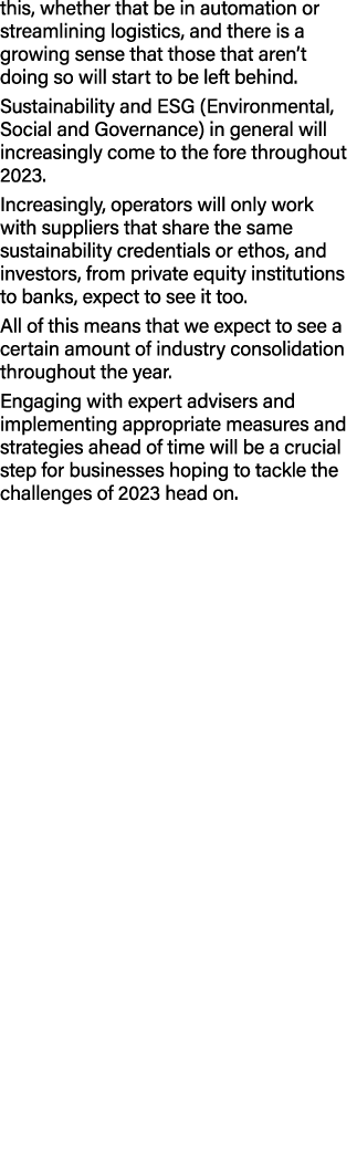 this, whether that be in automation or streamlining logistics, and there is a growing sense that those that aren’t do...