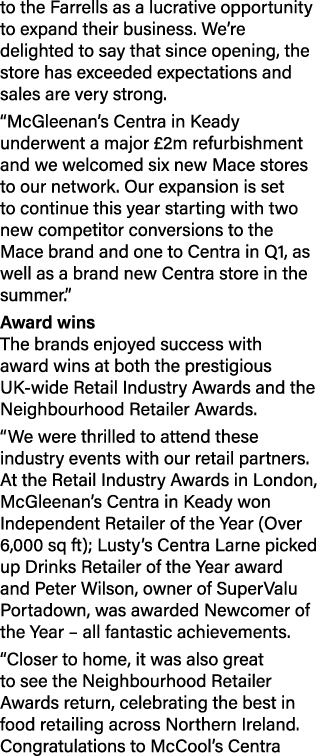 to the Farrells as a lucrative opportunity to expand their business. We’re delighted to say that since opening, the s...