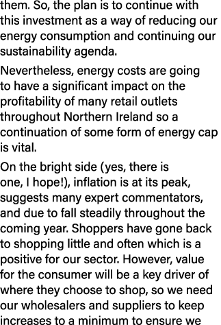them. So, the plan is to continue with this investment as a way of reducing our energy consumption and continuing our...