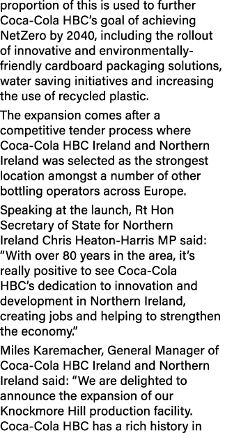 proportion of this is used to further Coca Cola HBC’s goal of achieving NetZero by 2040, including the rollout of inn...