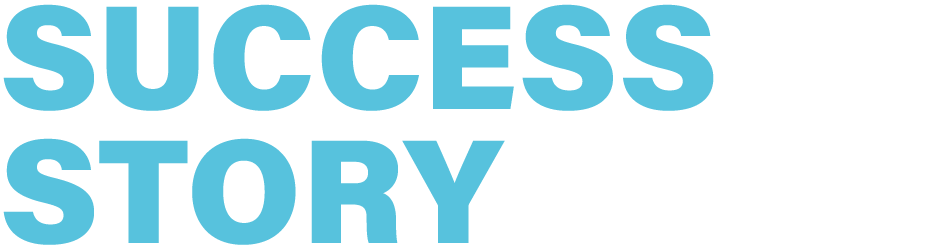 SUCCESS STORY