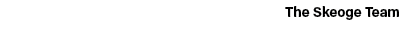 The Skeoge Team