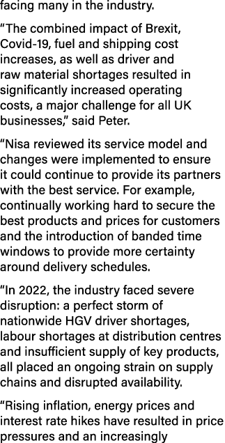 facing many in the industry. “The combined impact of Brexit, Covid 19, fuel and shipping cost increases, as well as d...