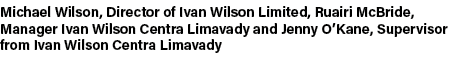 Michael Wilson, Director of Ivan Wilson Limited, Ruairi McBride, Manager Ivan Wilson Centra Limavady and Jenny O’Kane...