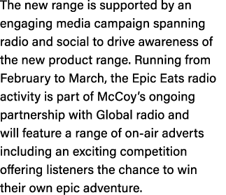 The new range is supported by an engaging media campaign spanning radio and social to drive awareness of the new prod...