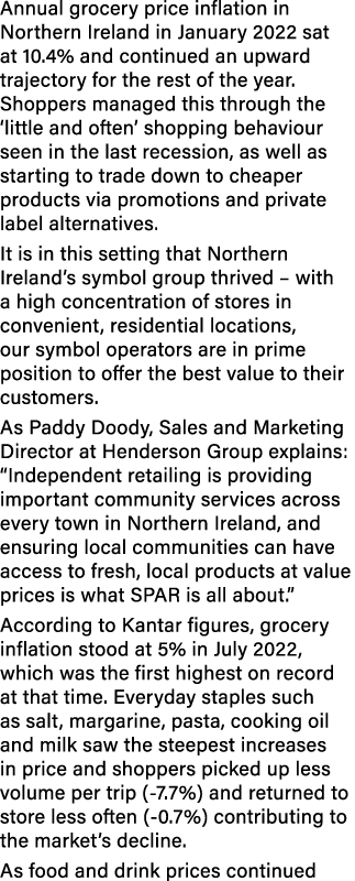 Annual grocery price inflation in Northern Ireland in January 2022 sat at 10.4% and continued an upward trajectory fo...