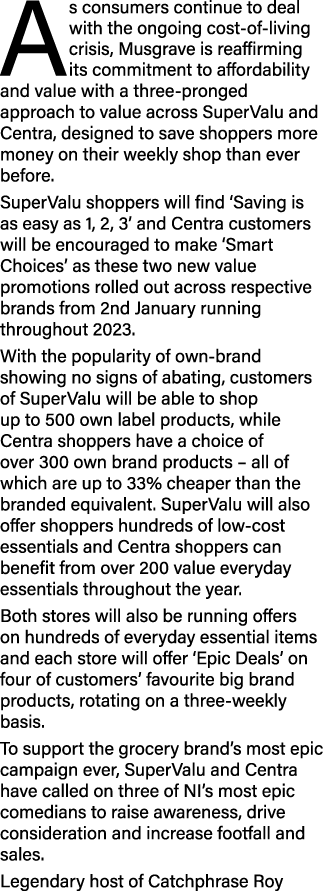 As consumers continue to deal with the ongoing cost of living crisis, Musgrave is reaffirming its commitment to affor...