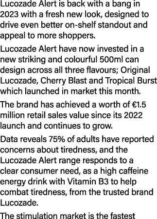 Lucozade Alert is back with a bang in 2023 with a fresh new look, designed to drive even better on shelf standout and...