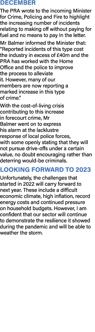 December The PRA wrote to the incoming Minister for Crime, Policing and Fire to highlight the increasing number of in...