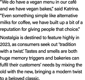 “We do have a vegan menu in our caf and we have vegan bakes,” said Katrina. “Even something simple like alternative ...