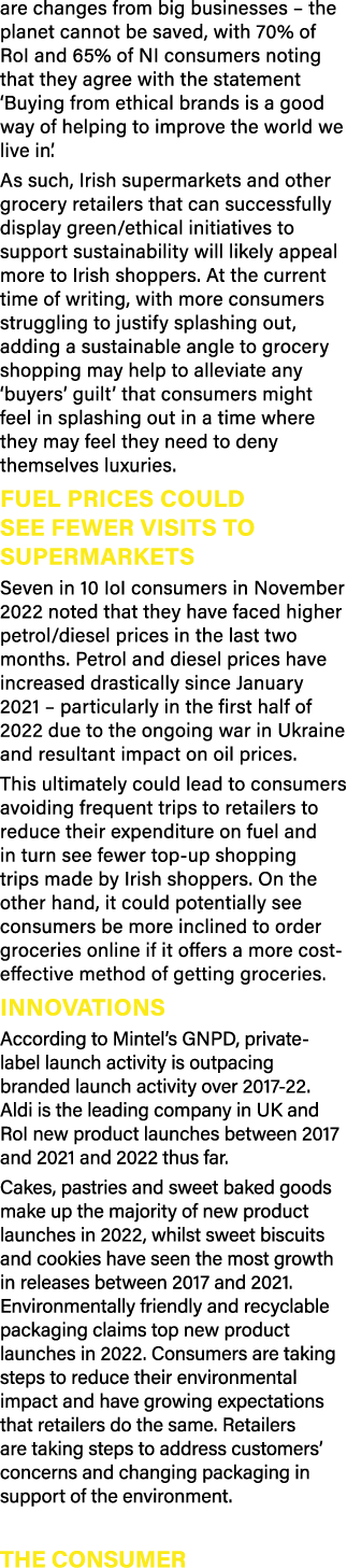 are changes from big businesses – the planet cannot be saved, with 70% of RoI and 65% of NI consumers noting that the...
