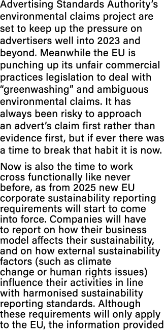 Advertising Standards Authority’s environmental claims project are set to keep up the pressure on advertisers well in...