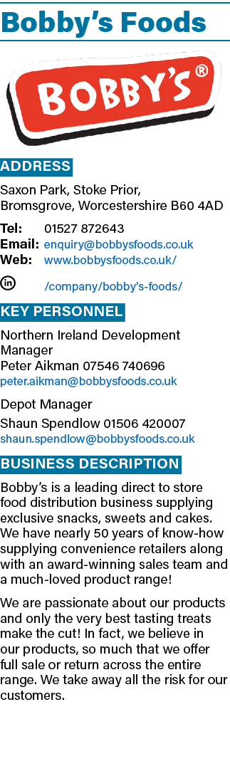 Bobby’s Foods ￼ Address Saxon Park, Stoke Prior, Bromsgrove, Worcestershire B60 4AD Tel: 01527 872643 Email: enquiry@...