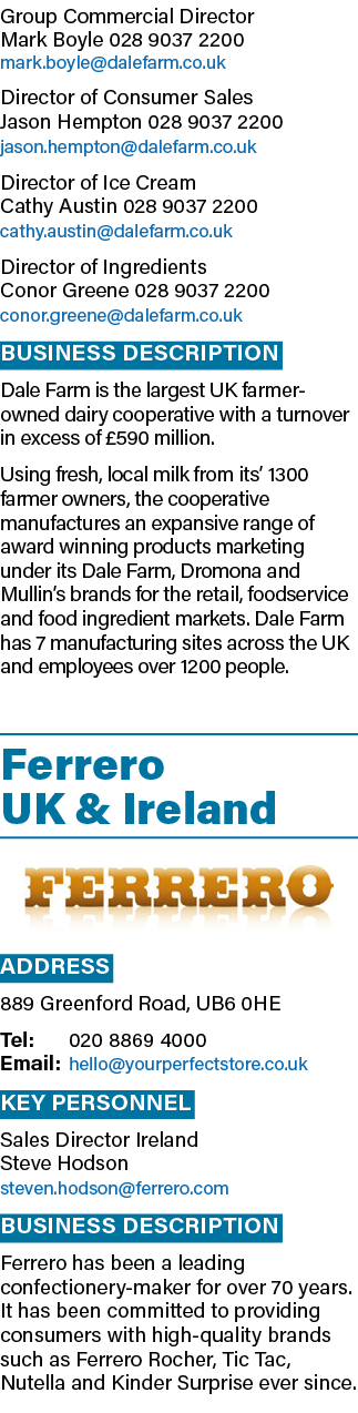 Group Commercial Director Mark Boyle 028 9037 2200 mark.boyle@dalefarm.co.uk Director of Consumer Sales Jason Hempton...
