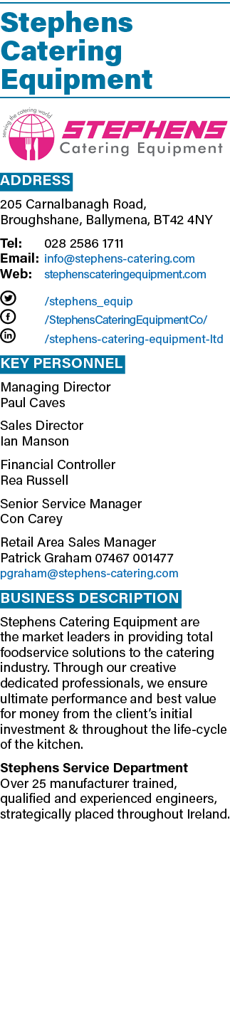 Stephens Catering Equipment ￼ Address 205 Carnalbanagh Road, Broughshane, Ballymena, BT42 4NY Tel: 028 2586 1711 Emai...