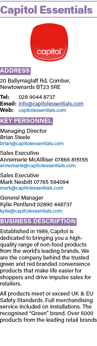 Capitol Essentials ￼ Address 20 Ballymaglaff Rd, Comber, Newtownards BT23 5RE Tel: 028 9044 8737 Email: info@capitole...