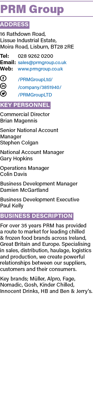 PRM Group Address 16 Rathdown Road, Lissue Industrial Estate, Moira Road, Lisburn, BT28 2RE Tel: 028 9262 0200 Email:...