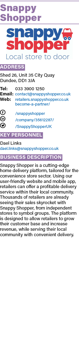 Snappy Shopper ￼ Address Shed 26, Unit 35 City Quay Dundee, DD1 3JA Tel: 033 3900 1250 Email: contact@snappyshopper.c...