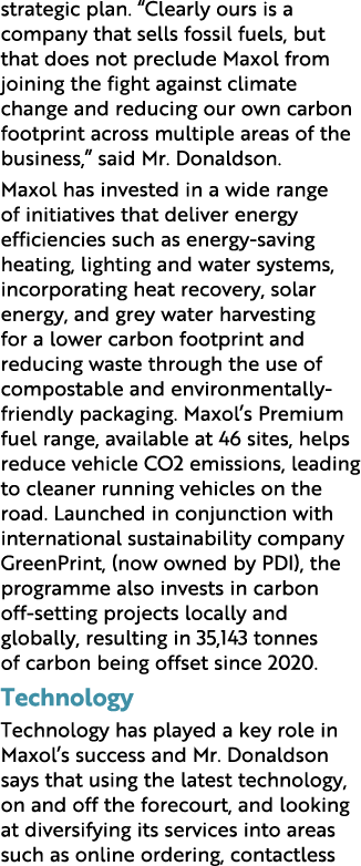 strategic plan. “Clearly ours is a company that sells fossil fuels, but that does not preclude Maxol from joining the...