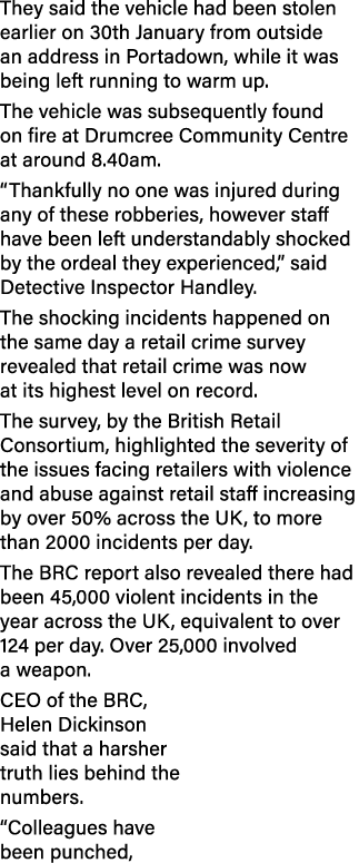 They said the vehicle had been stolen earlier on 30th January from outside an address in Portadown, while it was bein...