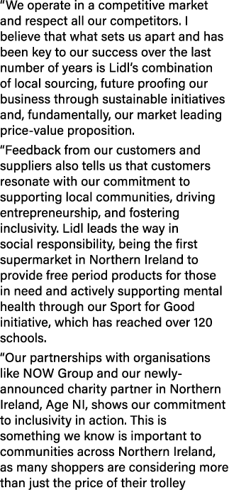 “We operate in a competitive market and respect all our competitors. I believe that what sets us apart and has been k...