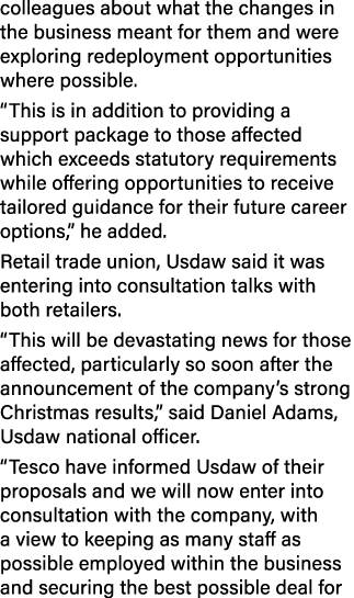 colleagues about what the changes in the business meant for them and were exploring redeployment opportunities where ...