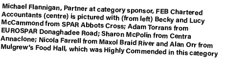 Michael Flannigan, Partner at category sponsor, FEB Chartered Accountants (centre) is pictured with (from left) Becky...