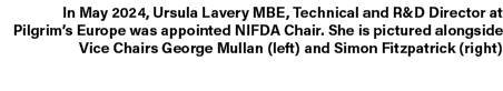 In May 2024, Ursula Lavery MBE, Technical and R&D Director at Pilgrim’s Europe was appointed NIFDA Chair. She is pict...