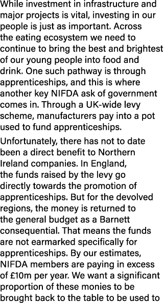 While investment in infrastructure and major projects is vital, investing in our people is just as important. Across ...