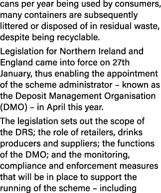 cans per year being used by consumers, many containers are subsequently littered or disposed of in residual waste, de...