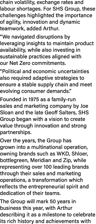 chain volatility, exchange rates and labour shortages. For SHS Group, these challenges highlighted the importance of ...