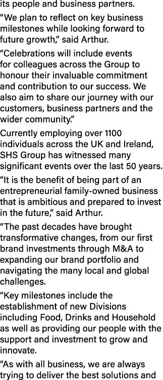 its people and business partners. “We plan to reflect on key business milestones while looking forward to future grow...