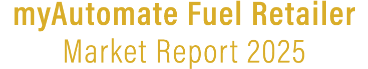 myAutomate Fuel Retailer Market Report 2025