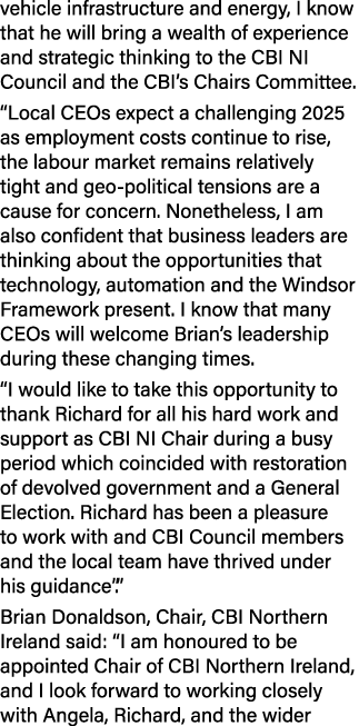 vehicle infrastructure and energy, I know that he will bring a wealth of experience and strategic thinking to the CBI...