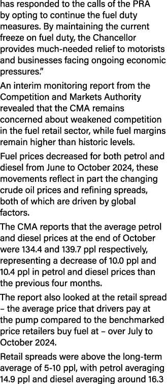 has responded to the calls of the PRA by opting to continue the fuel duty measures. By maintaining the current freeze...