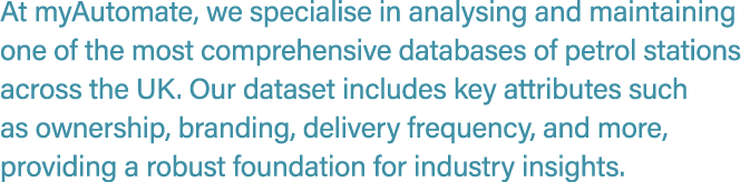At myAutomate, we specialise in analysing and maintaining one of the most comprehensive databases of petrol stations ...