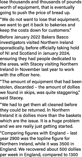 lose thousands and thousands of pounds worth of equipment, that is eventually going to push the price of bread up. “W...