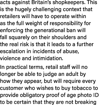 acts against Britain’s shopkeepers. This is the hugely challenging context that retailers will have to operate within...