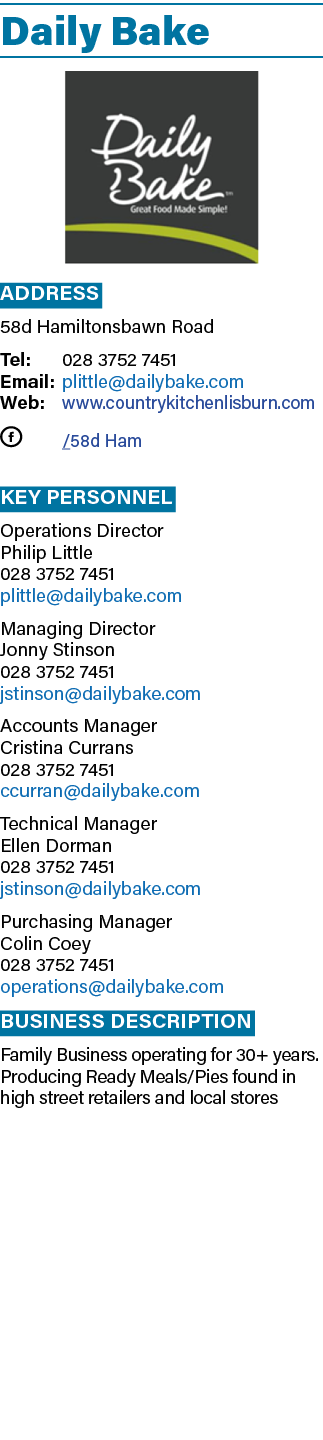 Daily Bake ￼ Address 58d Hamiltonsbawn Road Tel: 028 3752 7451 Email: plittle@dailybake.com Web: www.countrykitchenli...