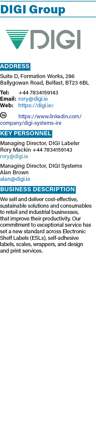 DIGI Group ￼ Address Suite D, Formation Works, 286 Ballygowan Road, Belfast, BT23 6BL Tel: +44 7834159143 Email: rory...