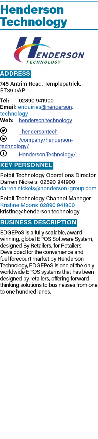 Henderson Technology ￼ Address 745 Antrim Road, Templepatrick, BT39 0AP Tel: 02890 941900 Email: enquiries@henderson....