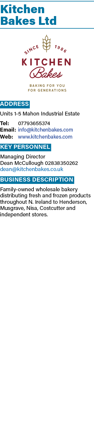 Kitchen Bakes Ltd ￼ Address Units 1 5 Mahon Industrial Estate Tel: 07793655374 Email: info@kitchenbakes.com Web: www....