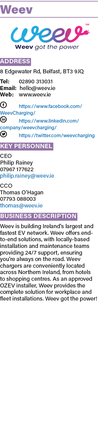 Weev ￼ Address 8 Edgewater Rd, Belfast, BT3 9JQ Tel: 02890 313031 Email: hello@weev.ie Web: www.weev.ie F https://www...